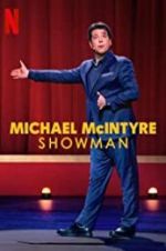Watch Michael McIntyre: Showman Zmovies