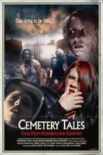 Watch Cemetery Tales: Tales from Morningview Cemetery Zmovies