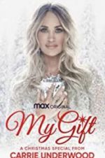Watch My Gift: A Christmas Special from Carrie Underwood Zmovies