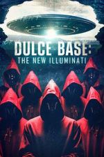 Dulce Base: The New Illuminati zmovies