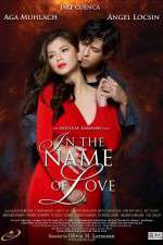 Watch In the Name of Love Zmovies