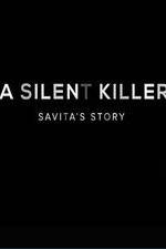 Watch A Silent Killer Savita's Story Zmovies