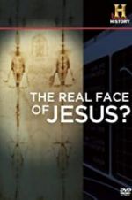 Watch The Real Face of Jesus? Zmovies