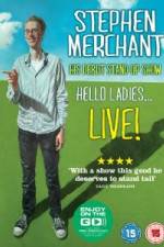 Watch Stephen Merchant: Hello Ladies Zmovies