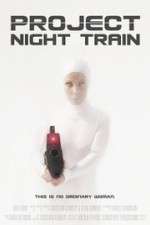 Watch Project Night Train Zmovies