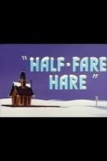 Watch Half-Fare Hare Zmovies