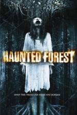 Watch Haunted Forest Zmovies