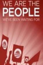 Watch We Are the People We've Been Waiting For Zmovies