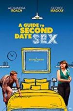 Watch A Guide to Second Date Sex Zmovies