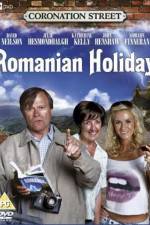 Watch Coronation Street: Romanian Holiday Zmovies
