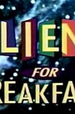 Watch Aliens for Breakfast Zmovies
