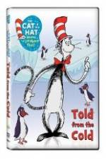 Watch The Cat in the Hat Knows A Lot About That: Told From the Cold Zmovies