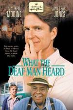 Watch What the Deaf Man Heard Zmovies