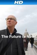 Watch The Future Is Now! Zmovies