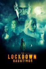 Watch The Lockdown Hauntings Zmovies