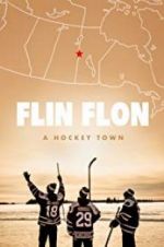 Watch Flin Flon: A Hockey Town Zmovies