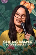 Watch Sheng Wang: Sweet and Juicy Zmovies