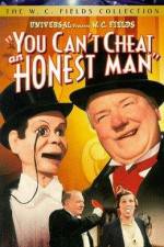 Watch You Can't Cheat an Honest Man Zmovies
