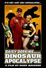 Watch Daisy Derkins and the Dinosaur Apocalypse Zmovies