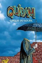 Watch Cirque du Soleil: Quidam Zmovies