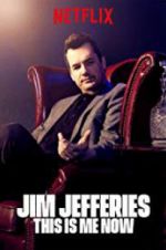 Watch Jim Jefferies: This Is Me Now Zmovies