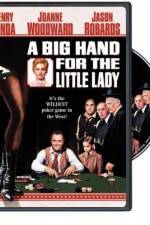 Watch A Big Hand for the Little Lady Zmovies