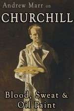 Watch Andrew Marr on Churchill: Blood, Sweat and Oil Paint Zmovies
