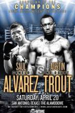 Watch Austin Trout and Saul Canelo Alvarez Zmovies