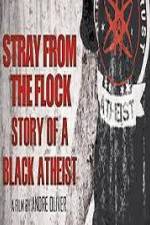 Watch Stray from the Flock Story of a Black Atheist Zmovies