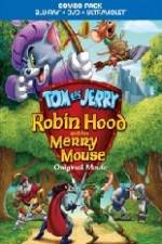 Watch Tom and Jerry Robin Hood and His Merry Mouse Zmovies