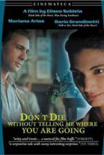 Watch Don't Die Without Telling Me Where You're Going Zmovies