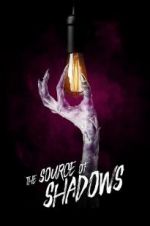 Watch The Source of Shadows Zmovies