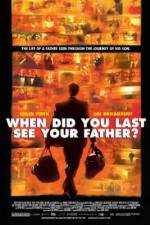 Watch And When Did You Last See Your Father? Zmovies