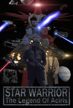 Watch Star Warrior - The Legend of Aciris Zmovies