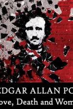 Watch Edgar Allan Poe Love Death and Women Zmovies