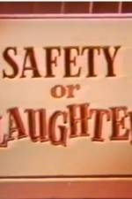 Watch Safety or Slaughter Zmovies