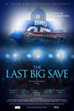 Watch The Last Big Save Zmovies
