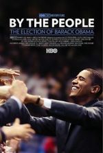 Watch By the People: The Election of Barack Obama Zmovies