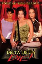 Watch Delta Delta Die Zmovies