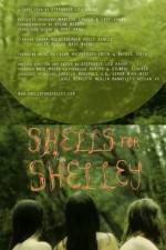 Watch Shells for Shelley Zmovies