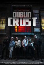 Watch Dublin Crust Zmovies