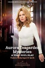 Watch Aurora Teagarden Mysteries: A Very Foul Play Zmovies