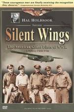 Watch Silent Wings: The American Glider Pilots of World War II Zmovies