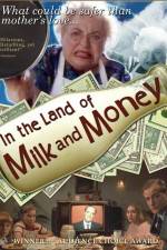 Watch In the Land of Milk and Money Zmovies
