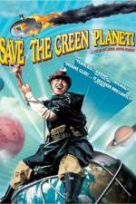 Watch Save the Green Planet! (Jigureul jikyeora) Zmovies