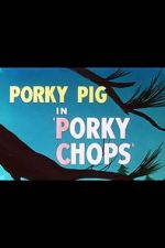 Watch Porky Chops (Short 1949) Zmovies