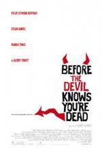 Watch Before the Devil Knows You're Dead Zmovies