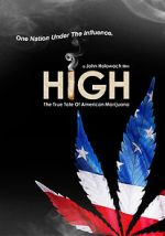 Watch High: The True Tale of American Marijuana Zmovies