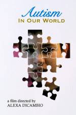 Watch Autism in Our World Zmovies
