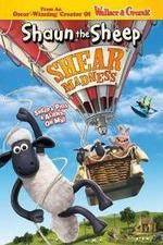 Watch Shaun the Sheep - Shear Madness Zmovies